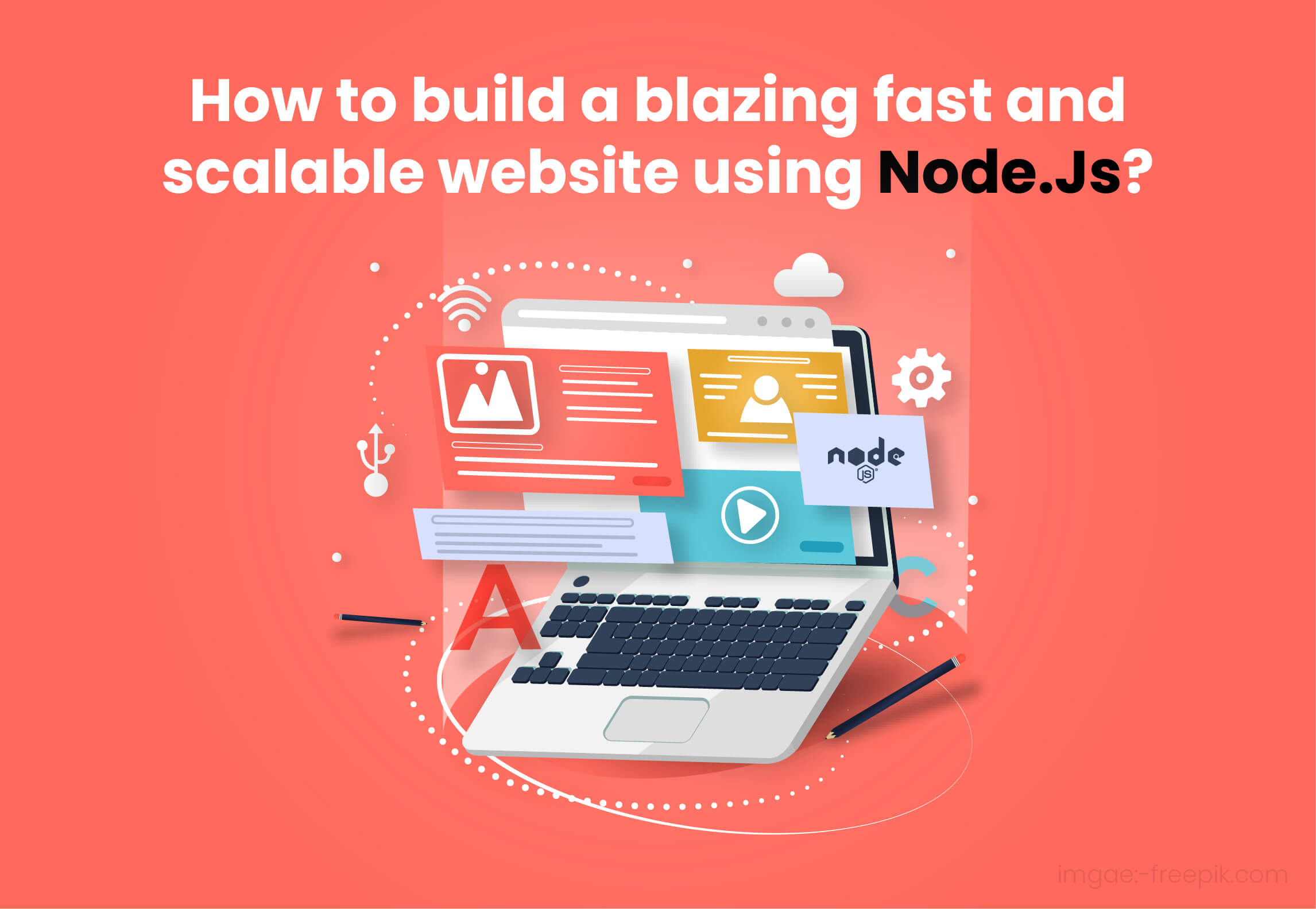 How to Build a Blazing Fast and Scalable Website Using Node.js?