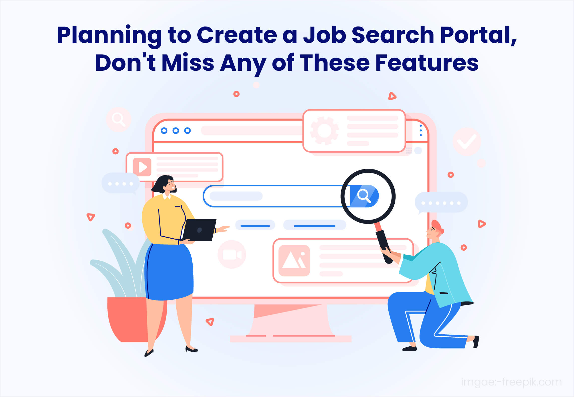 Planning to Create a Job Search Portal, Don’t Miss Any of These Features.