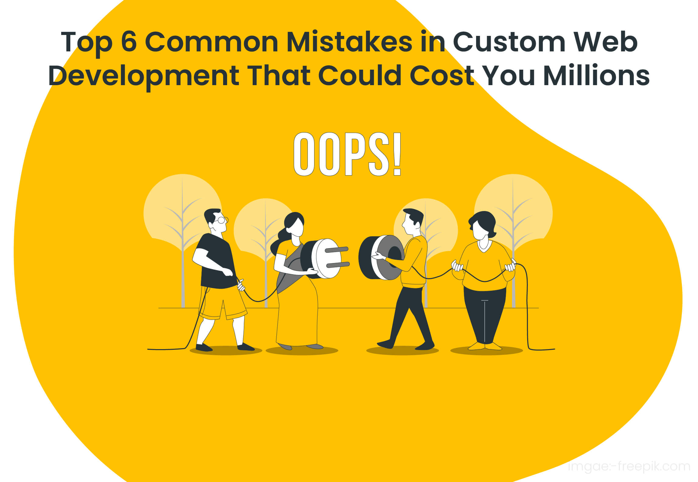 The Most Common Web Development Mistakes that Could Cost You Millions.