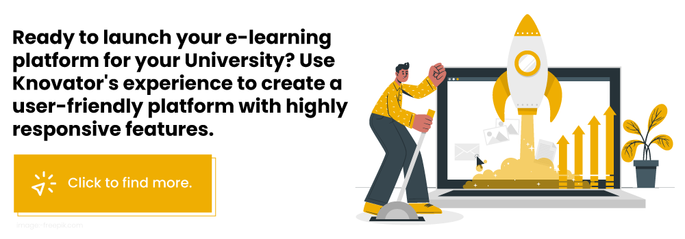 Ready to launch your e learning platform for your University Use Knovators experience to create a user friendly platform with highly responsive features - Knovator Technologies