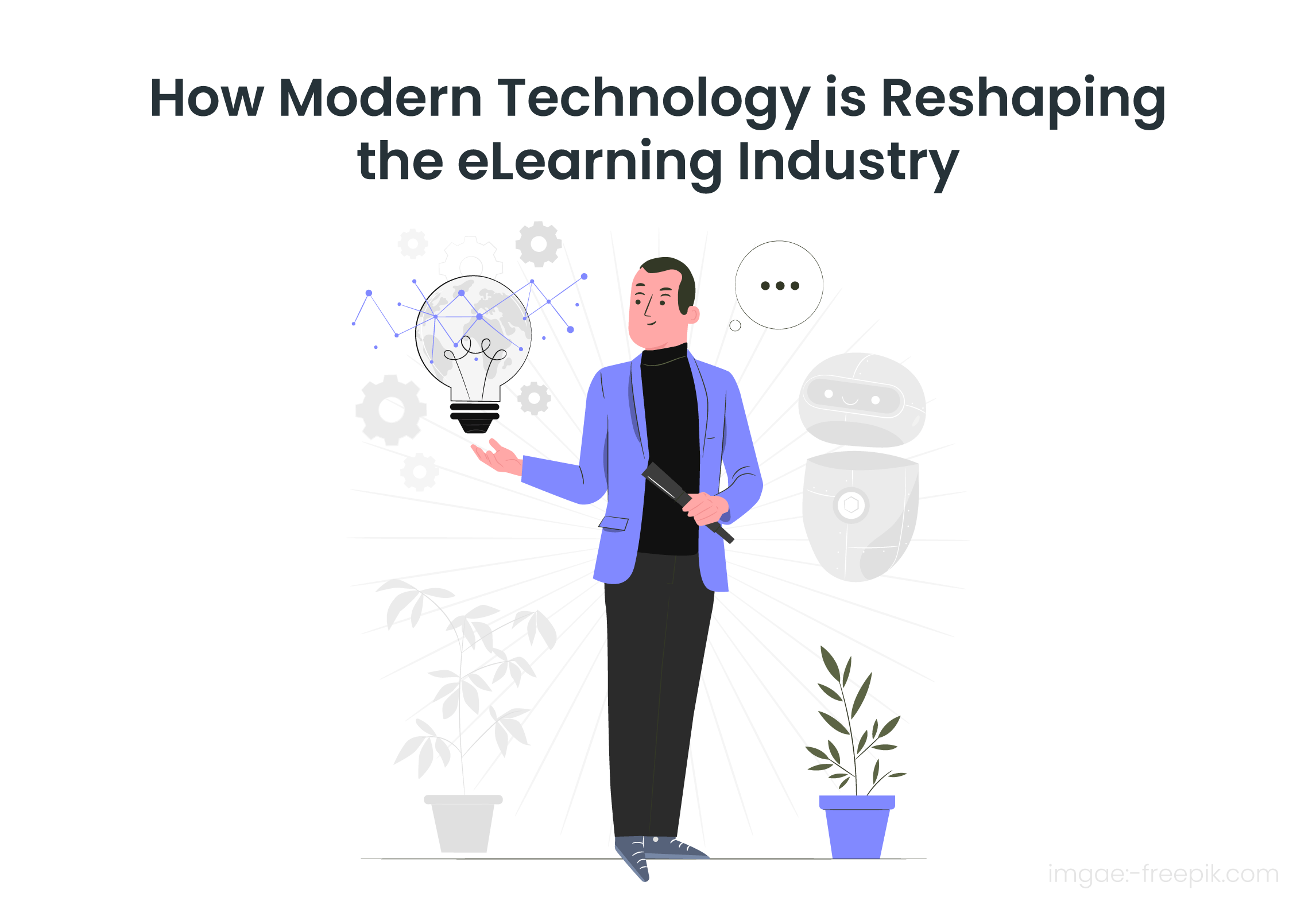 How Advanced Technology is Reshaping E-learning Companies