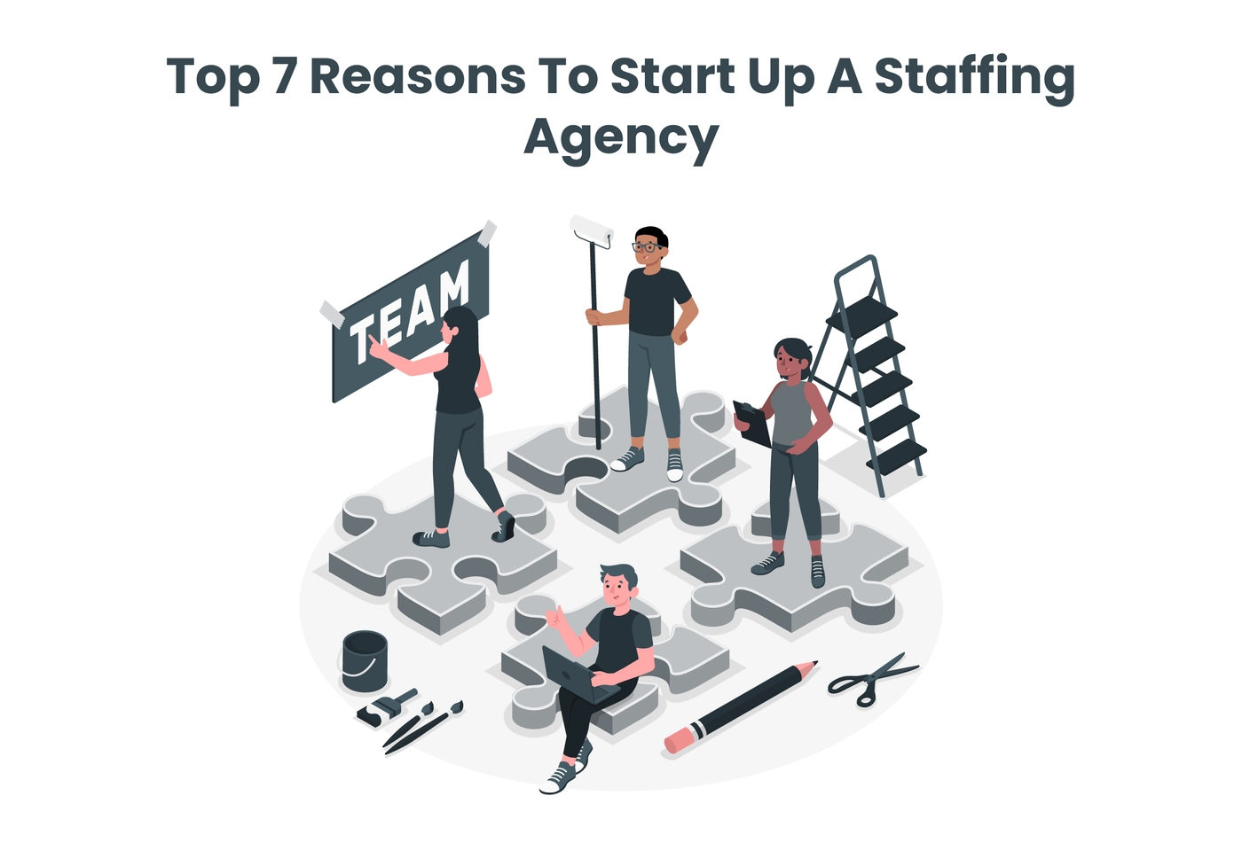 Top 7 Reasons To StartUp Staffing Agency - Knovator