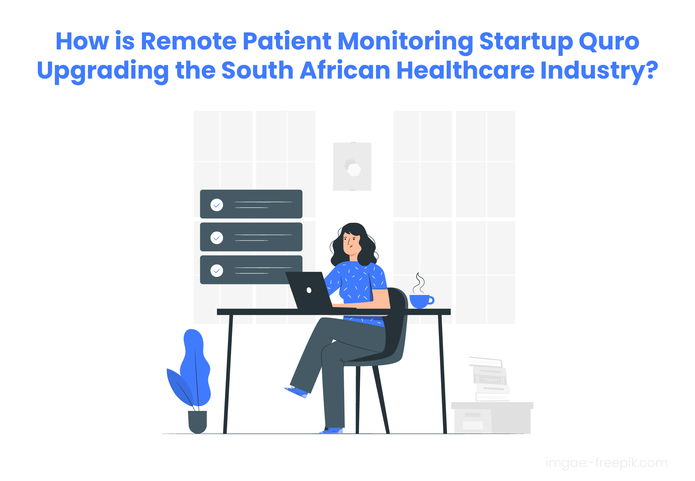 How the South African Healthcare upgraded by an RPM Startup Quro?