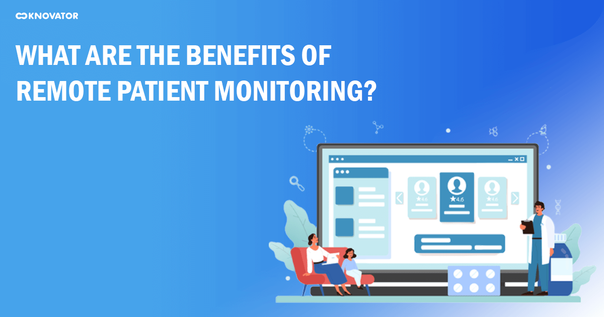 Key Benefits and Advantages of Remote Patient Monitoring