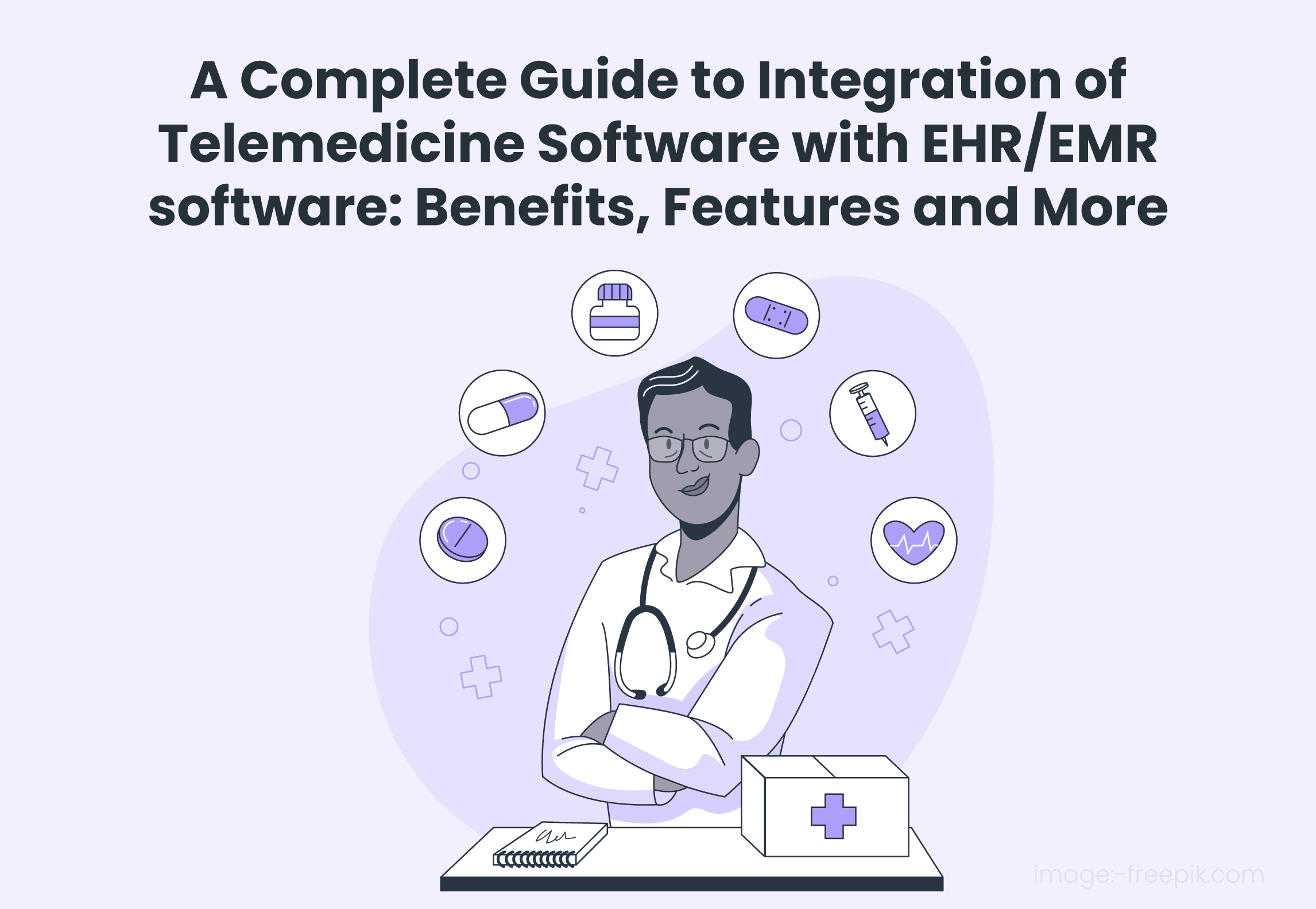 A Complete Guide to Integration of Telemedicine Software with EHR EMR software Benefits Features and More - Knovator Technologies