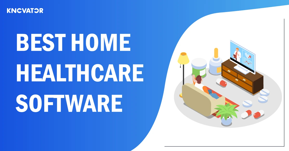 Best Home Healthcare Software