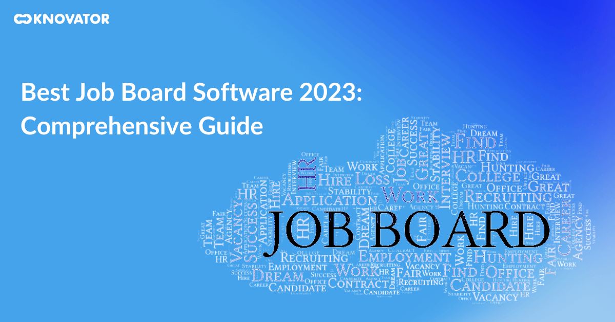 Best Job Board Software 2023 Comprehensive Guide