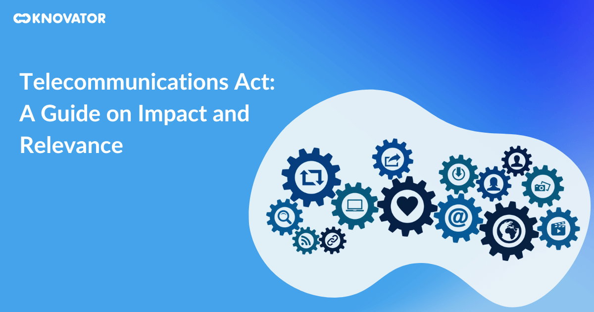 Telecommunications Act: A Guide on Impact and Relevance