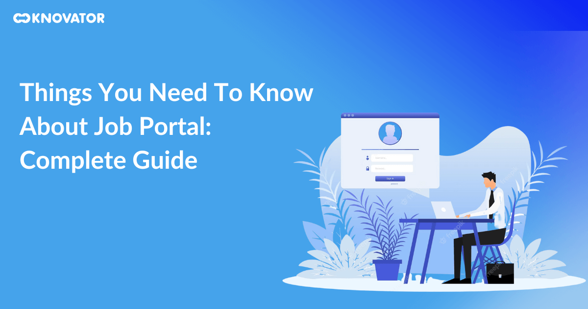 Things You Need To Know About Job Portal_ Complete Guide
