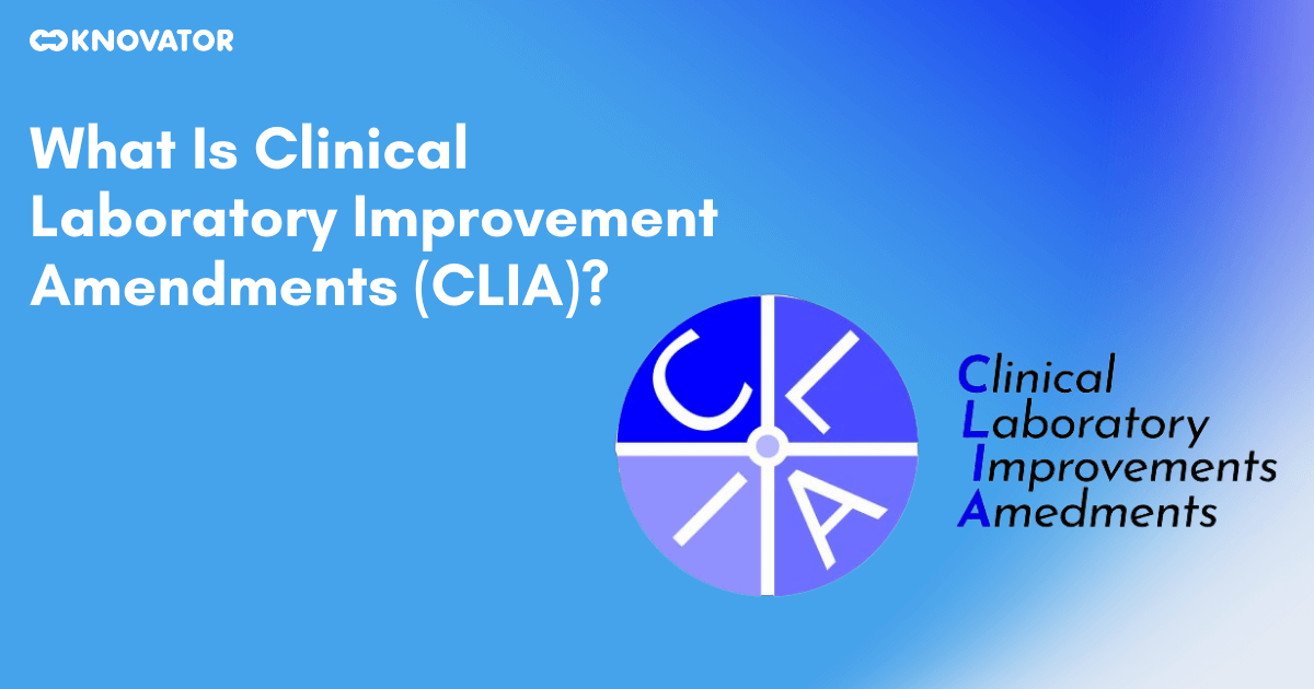 What Is Clinical Laboratory Improvement Amendments (CLIA)?