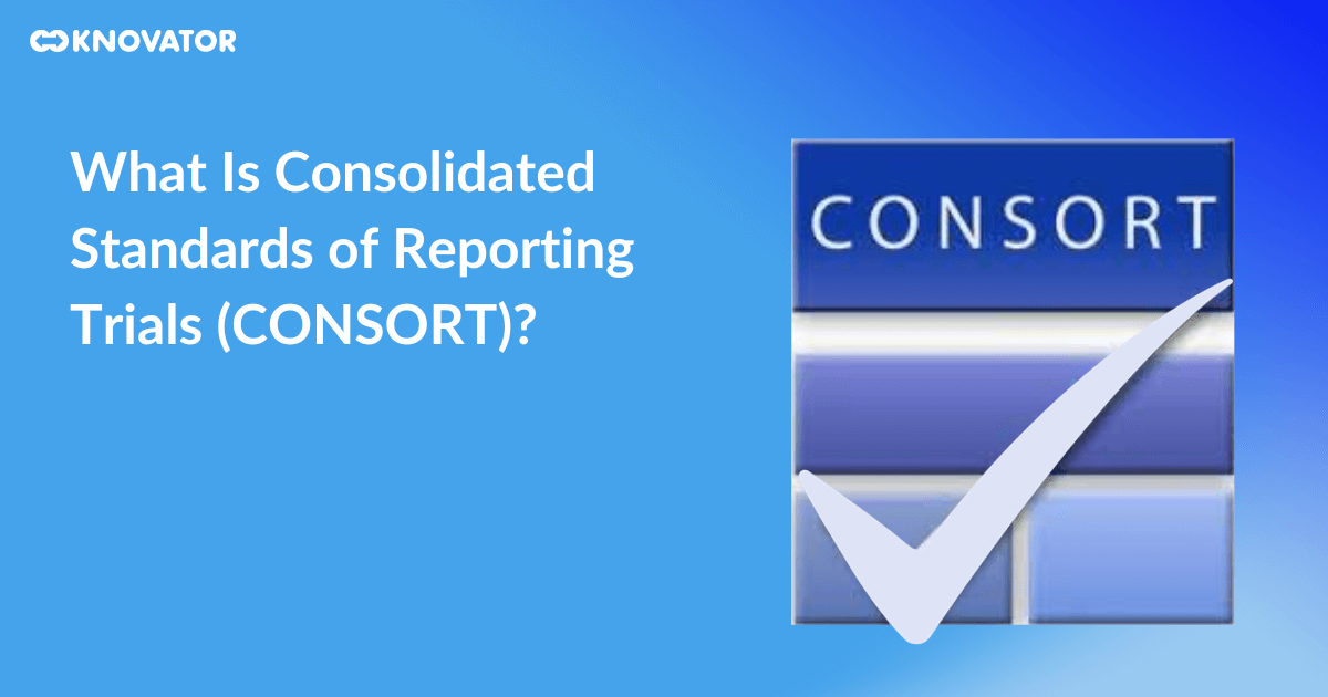 What Is Consolidated Standards of Reporting Trials CONSORT