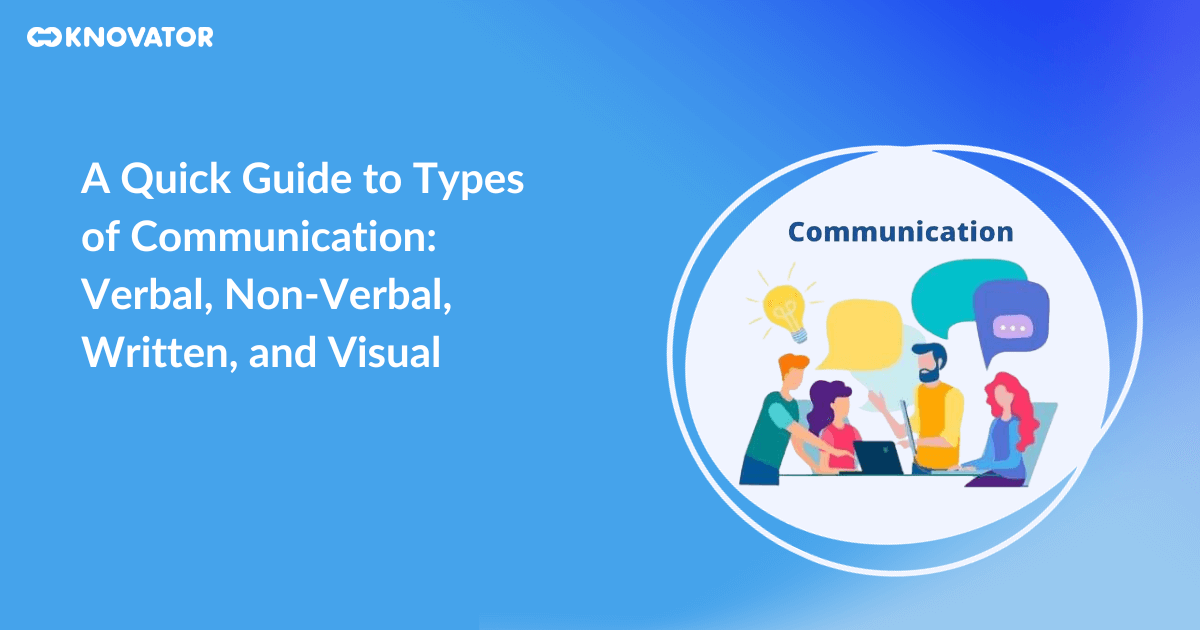 A Quick Guide to Types of Communication_ Verbal, Non-Verbal, Written, and Visual