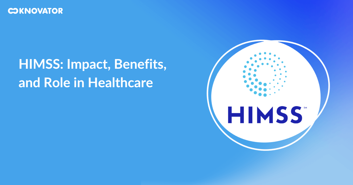 HIMSS Impact, Benefits, and Role in Healthcare