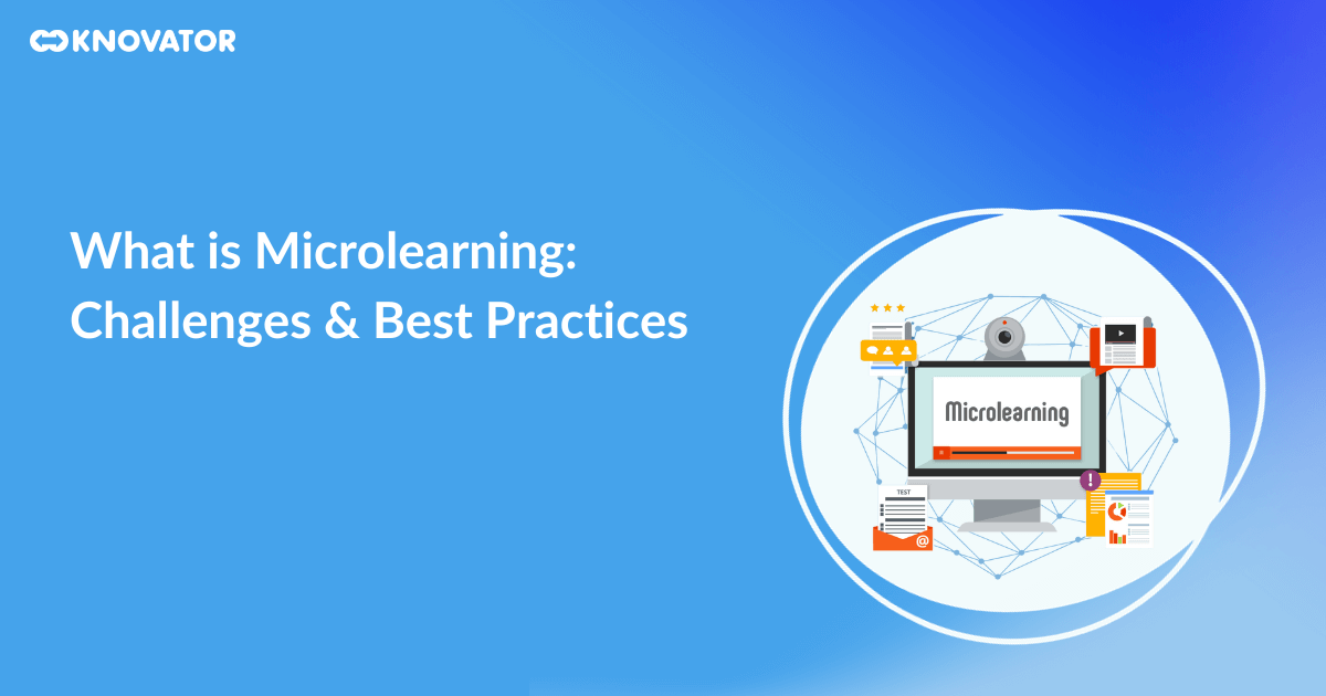 What is Microlearning Challenges Best Practices