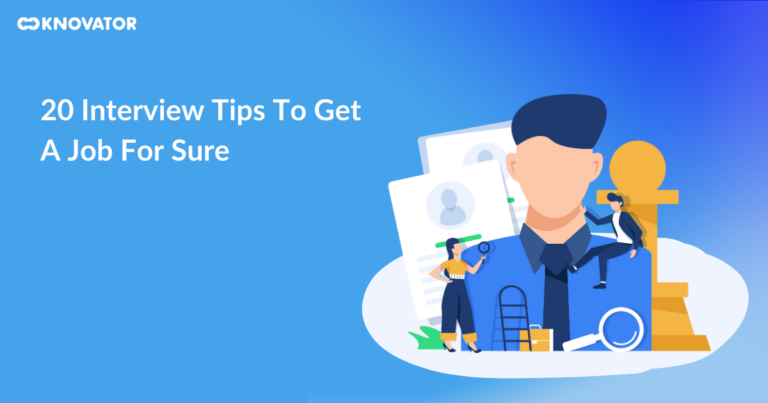 20 Interview Tips To Get A Job For Sure