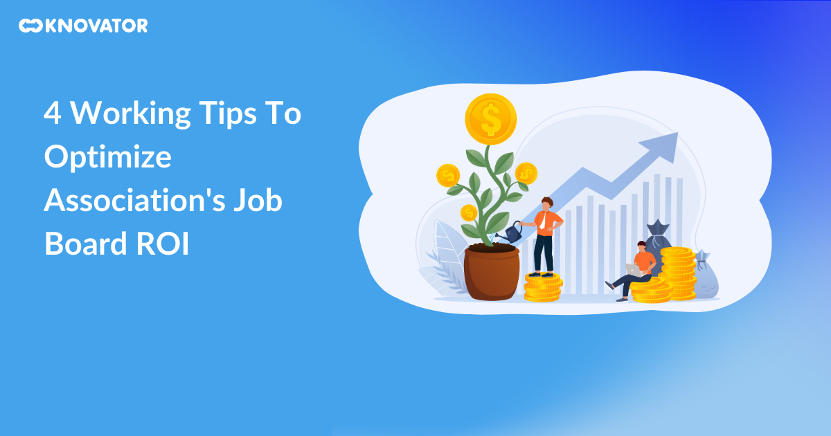 4 Effective Tips to Boost Your Association’s Job Board ROI